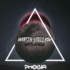 Download track Battlefield (Original Mix) Martin Stoilkov