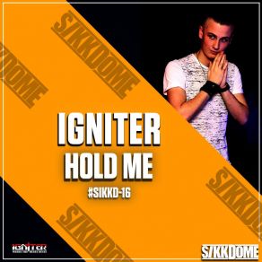 Download track Hold Me (Radio Edit) Igniter