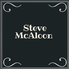 Download track How Was I Supposed To Know? Steve McAloon