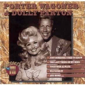 Download track Just Someone I Used To Know Dolly Parton, Porter Wagoner