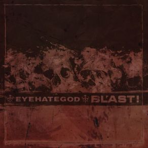 Download track Cut Your Teeth Eyehategod, Bl'Ast