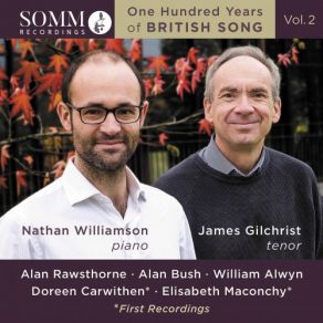 Download track Bush The Prison Cycle, Op. 19 (Pages From The Swallow Book) [Arr. For Tenor & Piano] No. 2, Andantino Piacevole James Gilchrist, Nathan Williamson