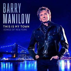 Download track This Is My Town Barry Manilow