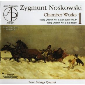 Download track 6. String Quartet No. 2 - II. Allegretto Vivace Zygmunt Noskowski