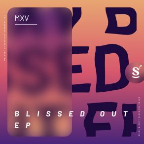 Download track Blissed Out (Extended Mix) MXV