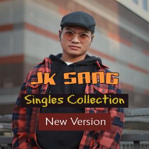 Download track Kyon Taw Chit Tae Thu Mhar Chit Thu Shi Tal JK Sang