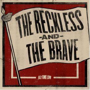 Download track The Reckless And The Brave All Time Low