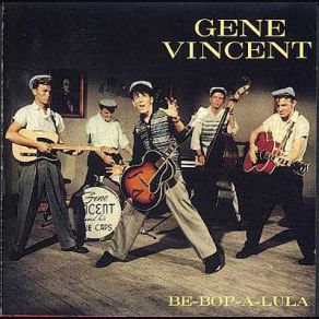 Download track Be-Bop-A-Lula '62 (Master - Take 2 Stereo) Gene Vincent