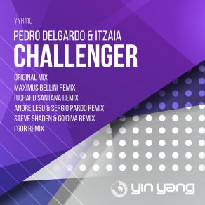 Download track Challenger (Original Mix) Pedro Delgardo, Itzaia