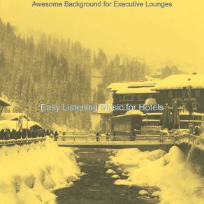 Download track Sumptuous Moods For Executive Lounges Easy Listening Music For Hotels