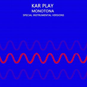 Download track Monotona (Edit Instrumental Mix) Kar PlayWork In Work