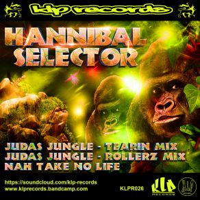 Download track Nah Take No Life Hannibal Selector