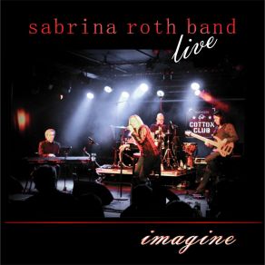 Download track Comes Love (Live) Sabrin Roth Band