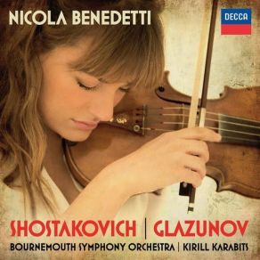 Download track 4. Shostakovich: Violin Concerto No. 1 Op. 99 - III. Conclusion Cadenza Bournemouth Symphony Orchestra, Nicola Benedetti