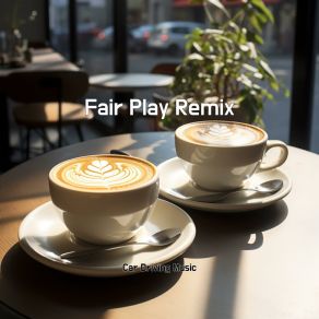 Download track Fair Play Remix Car Driving Music