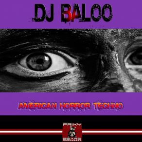 Download track American Horror Techno (Ttribal Remix) DJ Baloo