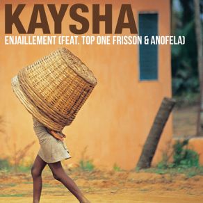 Download track On Est Ensemble (Anofela, Top One Frisson) Kaysha