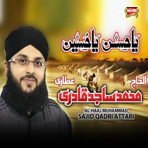 Download track Maula Ali Ka Piyara Al Haaj Muhammad Sajid Qadri Attari