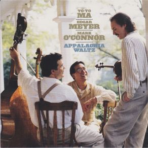 Download track Star Of The County Down Yo - Yo Ma, Mark O'Connor, Edgar Meyer