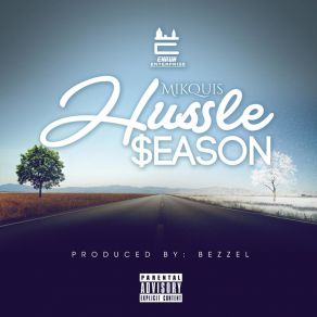 Download track Hussle Season MikQuis