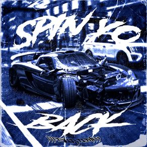 Download track Spin Yo Back IIIGuRoNIII