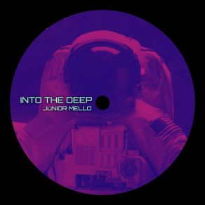 Download track Into The Deep (X Mix) Junior MelloX Mix