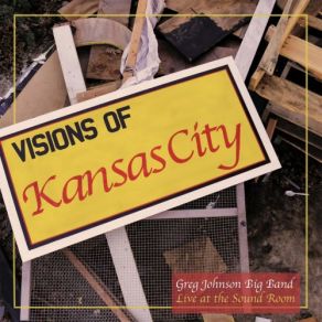 Download track Grito De Kansas City Big Band, Greg Johnson