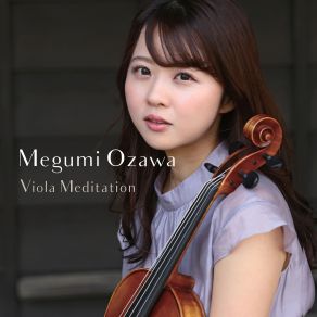 Download track Ave Maria, CG 89 (Arr. For Viola & Piano) Megumi Ozawa, Mika Yamamoto