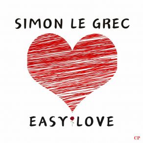 Download track Easy Love (Radio Mix) Simon Le Grec