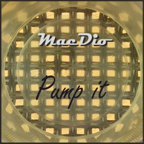 Download track Pump It (Extended Version) MacDio