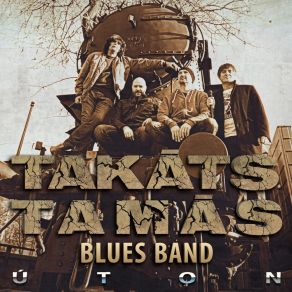 Download track Miért Kell Nekem Mindig Takats Tamas Blues Band