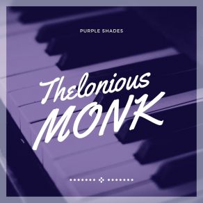 Download track Honeysuckle Rose (Original Mix) Thelonious Monk