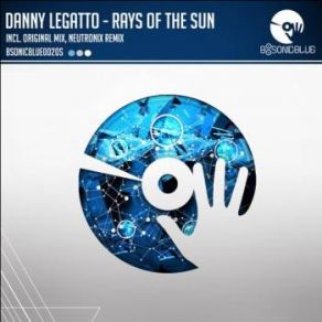 Download track Rays Of The Sun (Neutronix Remix) Danny Legatto