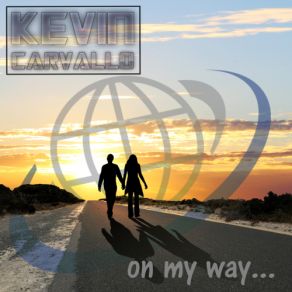 Download track On My Way (Original Radio Edit) Kevin Carvallo