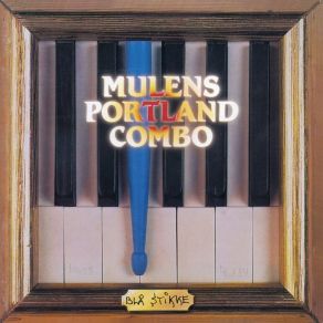 Download track Ain´t That I Don´t Love You Mulens Portland Combo