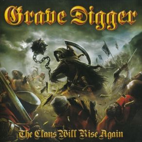 Download track The Clans Will Rise Again Grave Digger