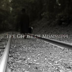 Download track The Bounty The Ghost Of Mississippi