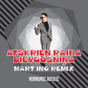 Download track Atskrien Raiba Dievgosniņa (Mart Inc. Remix Radio Edit) Mart Inc