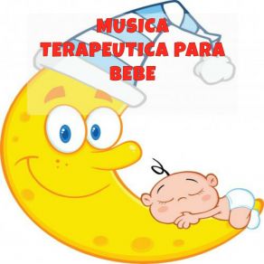 Download track Música De Bonanza Para Tu Bebe Musica Terapeutica