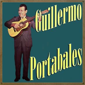 Download track Solamente Una Vez (Bolero) Guillermo Portabales