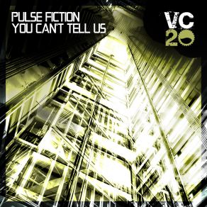 Download track You Can't Tell Us Pulse Fiction