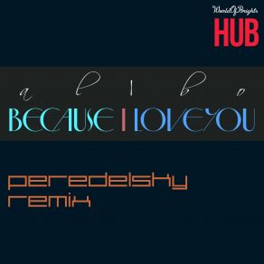 Download track Because I Love You (Peredelsky Instrumental Remix) Al L Bo