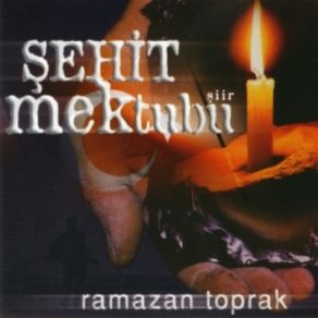 Download track Şehit Mektubu Ramazan Toprak