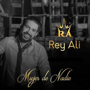 Download track Mujer De Nadie Rey Ali