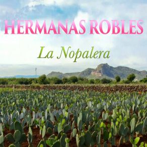 Download track Rumbos Opuestos Hermanas Robles