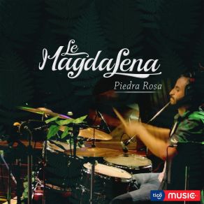 Download track Piedra Rosa (En Vivo) Le Magdalena