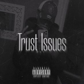 Download track Trust Issues Nxv