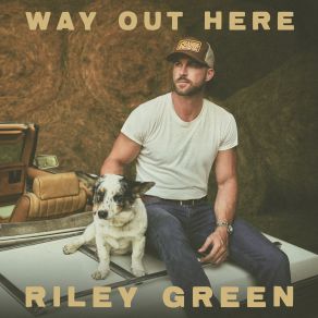 Download track Damn Good Day To Leave Riley Green