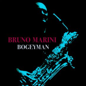 Download track Le Croquemitaine Bruno Marini, Alberto Olivieri, Marco Arienti