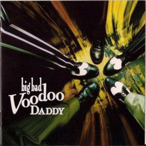 Download track Cruel Spell Big Bad Voodoo Daddy, Scotty Morris, Andy Rowley, Dirk Shumaker, Ralph Votrian